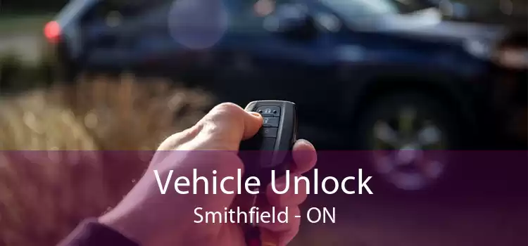 Vehicle Unlock Smithfield - ON