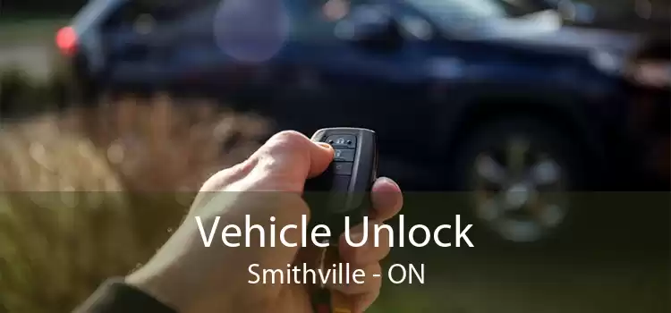 Vehicle Unlock Smithville - ON