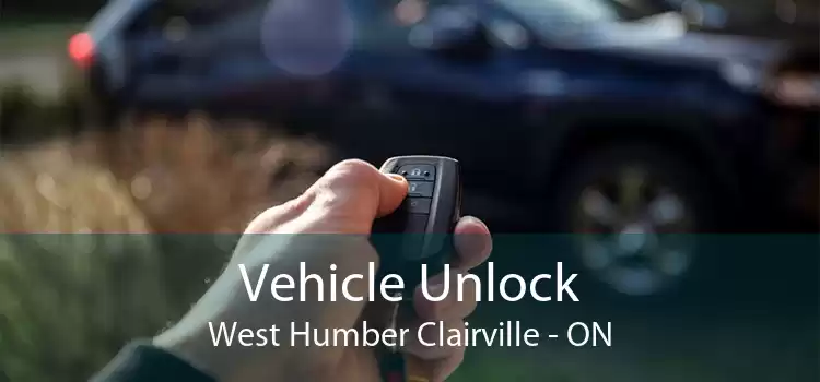 Vehicle Unlock West Humber Clairville - ON