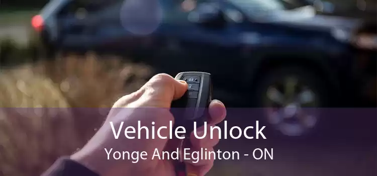 Vehicle Unlock Yonge And Eglinton - ON