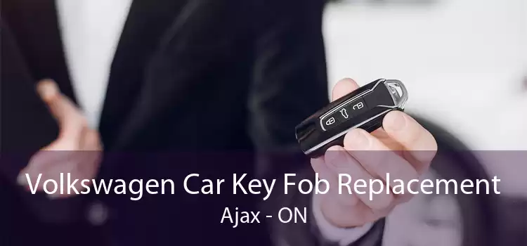 Volkswagen Car Key Fob Replacement Ajax - ON