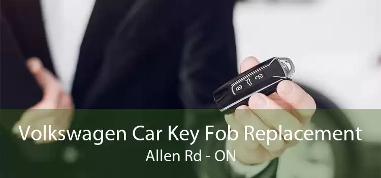 Volkswagen Car Key Fob Replacement Allen Rd - ON
