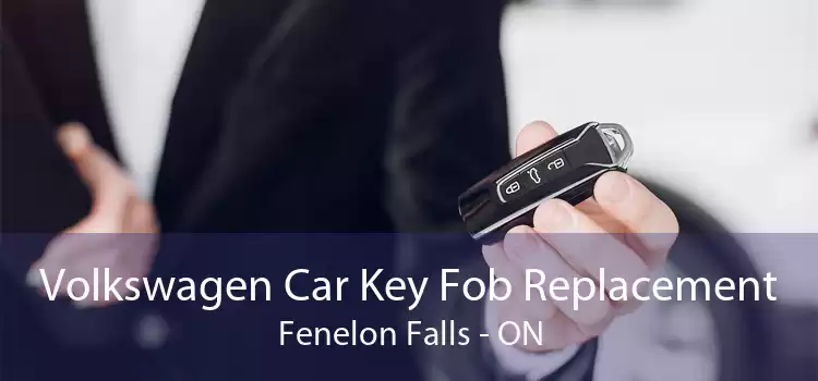 Volkswagen Car Key Fob Replacement Fenelon Falls - ON