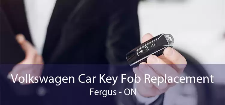 Volkswagen Car Key Fob Replacement Fergus - ON
