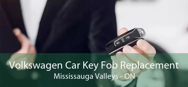 Volkswagen Car Key Fob Replacement Mississauga Valleys - ON