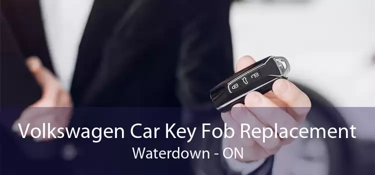 Volkswagen Car Key Fob Replacement Waterdown - ON