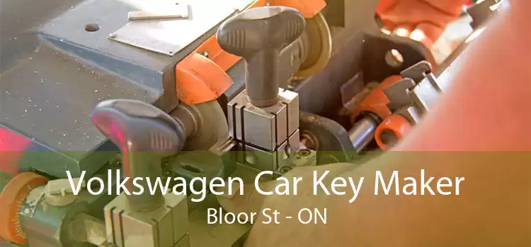 Volkswagen Car Key Maker Bloor St - ON