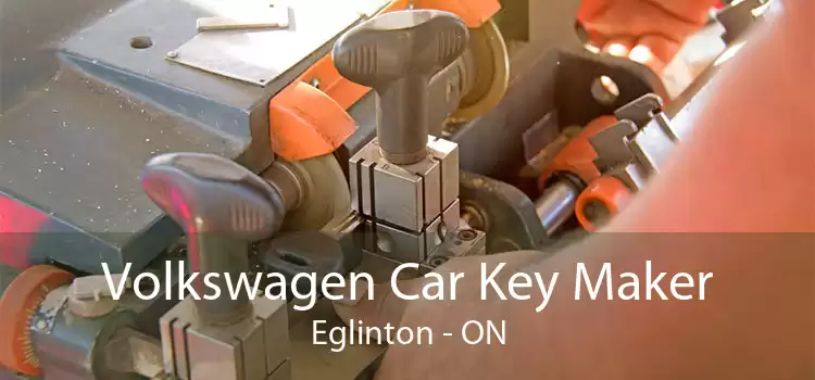Volkswagen Car Key Maker Eglinton - ON