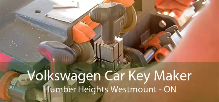 Volkswagen Car Key Maker Humber Heights Westmount - ON