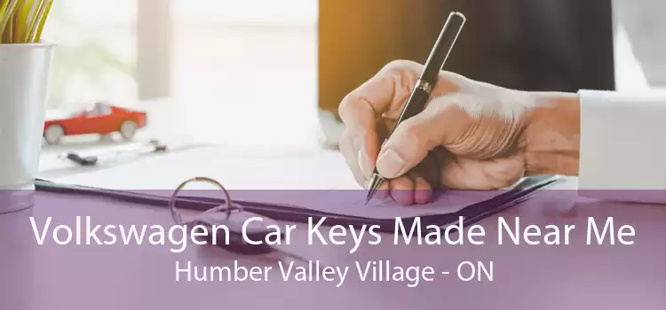 Volkswagen Car Keys Made Near Me Humber Valley Village - ON