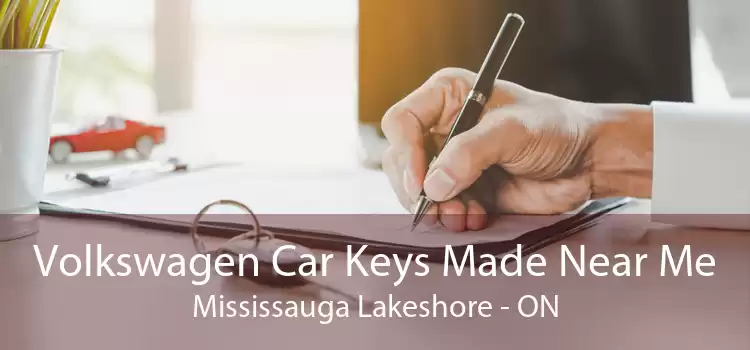 Volkswagen Car Keys Made Near Me Mississauga Lakeshore - ON