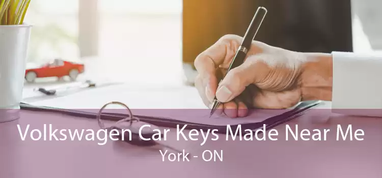 Volkswagen Car Keys Made Near Me York - ON