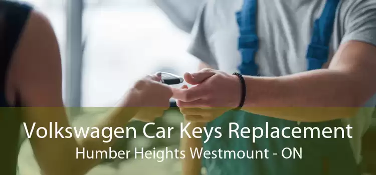 Volkswagen Car Keys Replacement Humber Heights Westmount - ON
