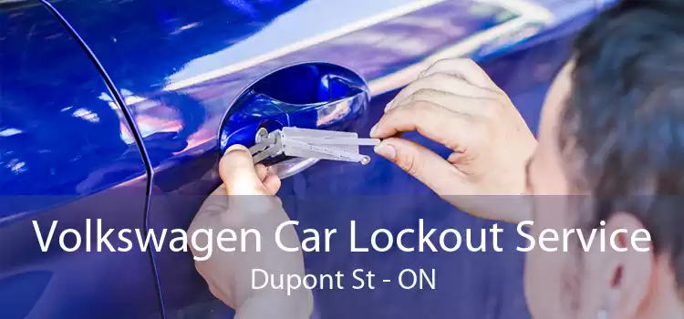 Volkswagen Car Lockout Service Dupont St - ON