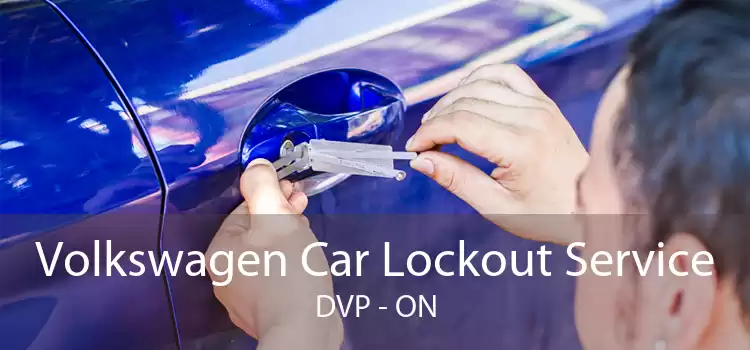 Volkswagen Car Lockout Service DVP - ON