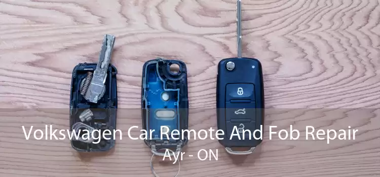 Volkswagen Car Remote And Fob Repair Ayr - ON
