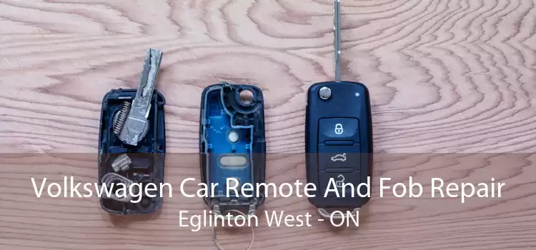 Volkswagen Car Remote And Fob Repair Eglinton West - ON