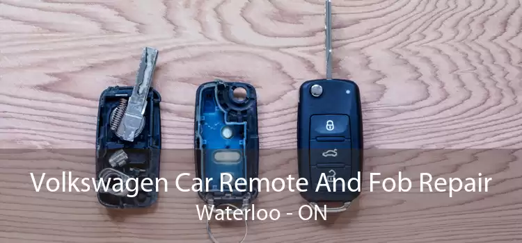 Volkswagen Car Remote And Fob Repair Waterloo - ON