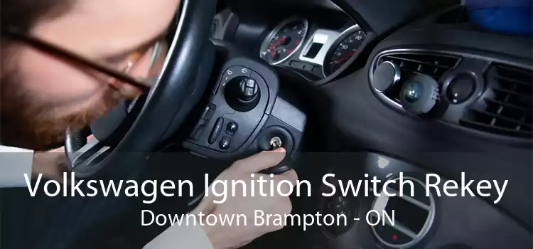 Volkswagen Ignition Switch Rekey Downtown Brampton - ON