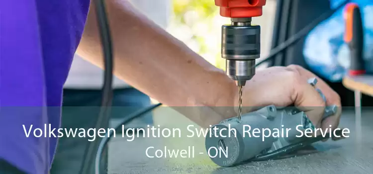 Volkswagen Ignition Switch Repair Service Colwell - ON