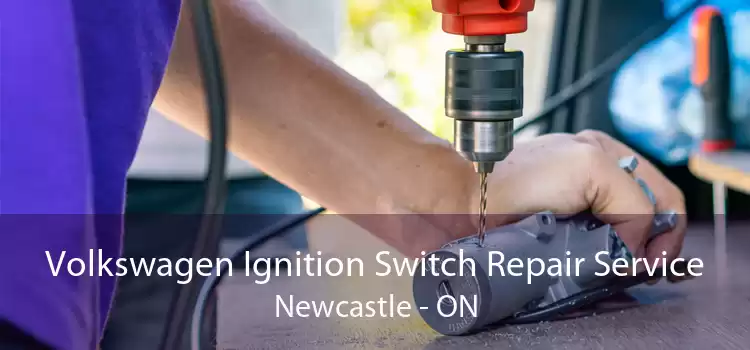 Volkswagen Ignition Switch Repair Service Newcastle - ON