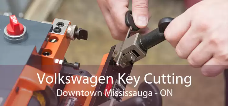 Volkswagen Key Cutting Downtown Mississauga - ON