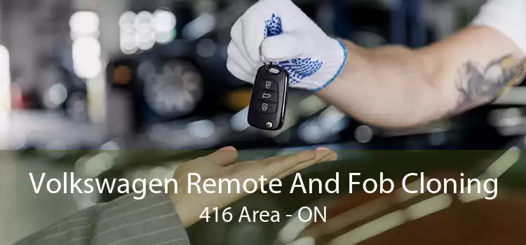 Volkswagen Remote And Fob Cloning 416 Area - ON