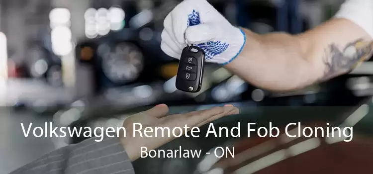 Volkswagen Remote And Fob Cloning Bonarlaw - ON