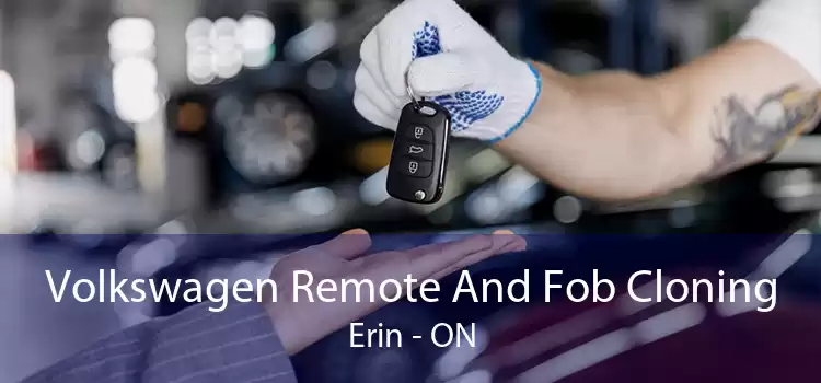 Volkswagen Remote And Fob Cloning Erin - ON