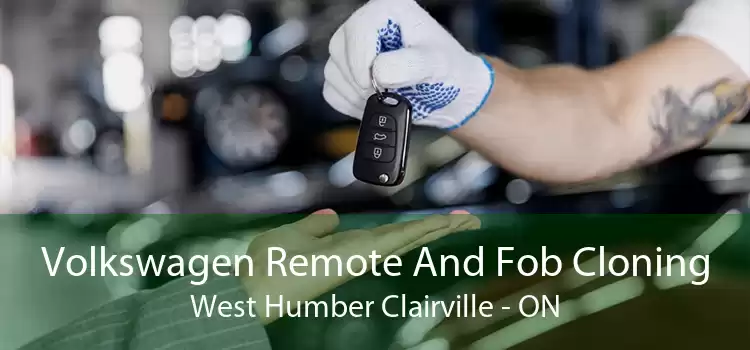 Volkswagen Remote And Fob Cloning West Humber Clairville - ON