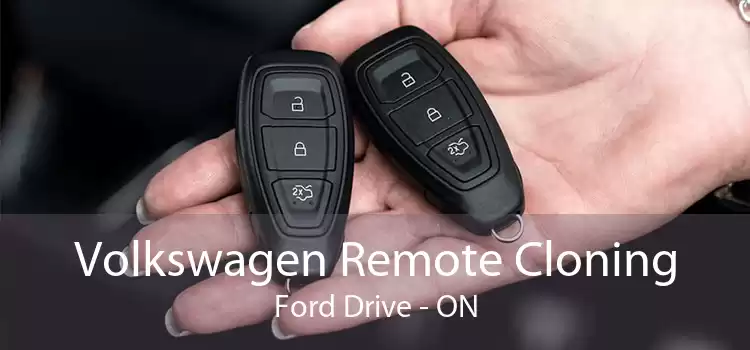 Volkswagen Remote Cloning Ford Drive - ON