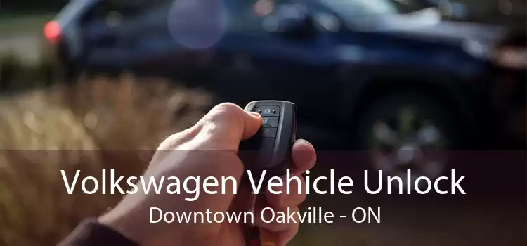 Volkswagen Vehicle Unlock Downtown Oakville - ON