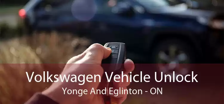Volkswagen Vehicle Unlock Yonge And Eglinton - ON