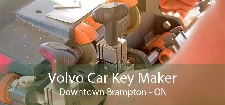 Volvo Car Key Maker Downtown Brampton - ON