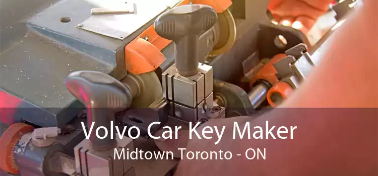 Volvo Car Key Maker Midtown Toronto - ON