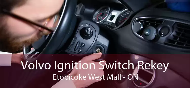 Volvo Ignition Switch Rekey Etobicoke West Mall - ON