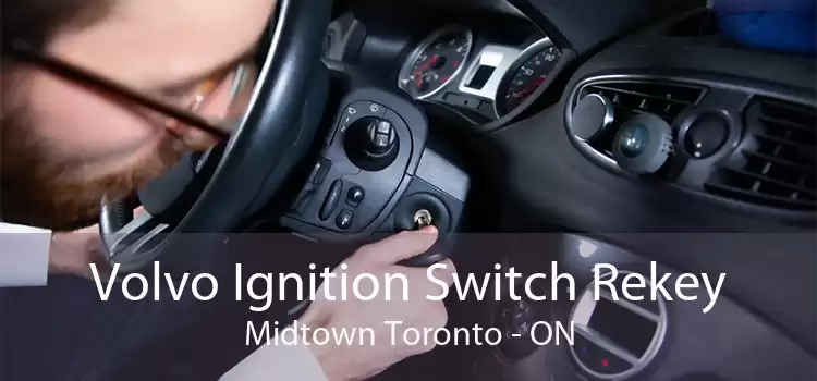 Volvo Ignition Switch Rekey Midtown Toronto - ON