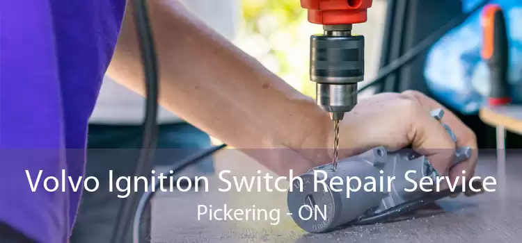 Volvo Ignition Switch Repair Service Pickering - ON