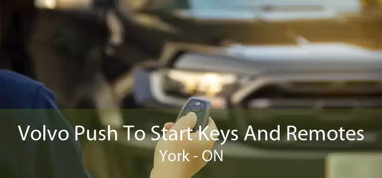 Volvo Push To Start Keys And Remotes York - ON