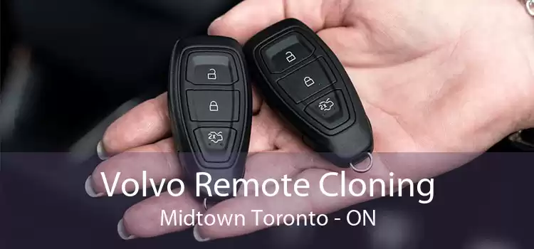 Volvo Remote Cloning Midtown Toronto - ON