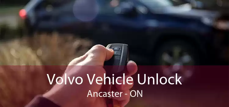 Volvo Vehicle Unlock Ancaster - ON