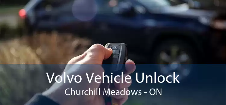 Volvo Vehicle Unlock Churchill Meadows - ON